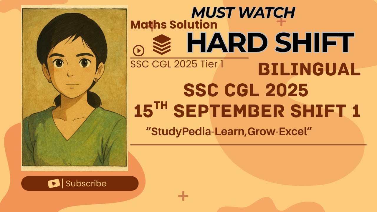 SSC CGL 2025 Tier 1 Maths | 15 September 2025 Shift 1 | Complete Solution