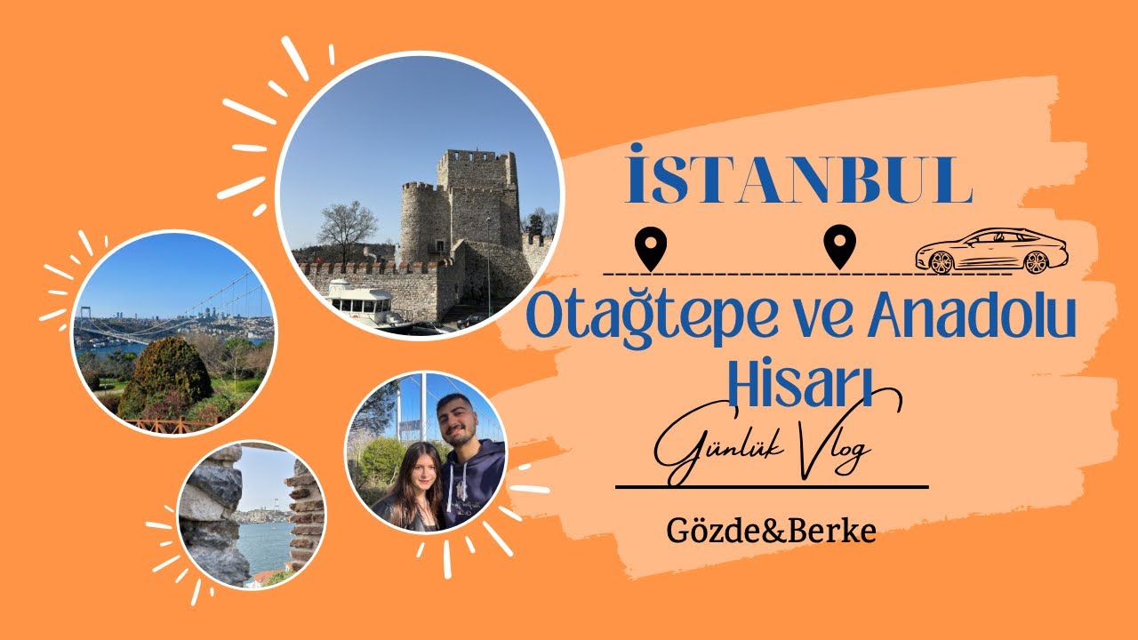 Boğaza Karşı Bir Gün 🤍 | Otağtepe & Anadolu Hisarı Vlog