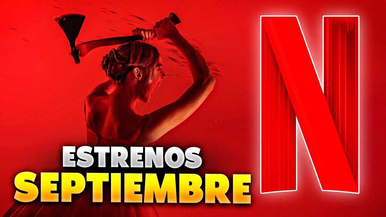 Estrenos Netflix Septiembre 2026 | Top Cinema