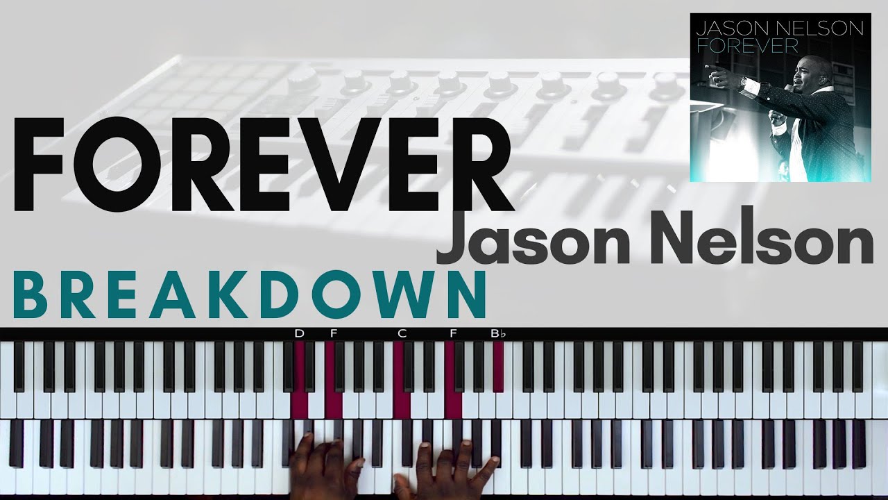Forever (Jason Nelson) Breakdown