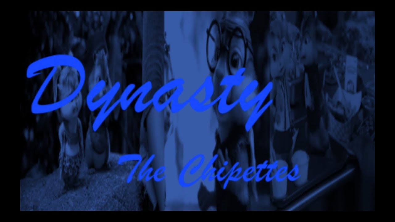Dynasty-The Chipettes (Lyric Video)
