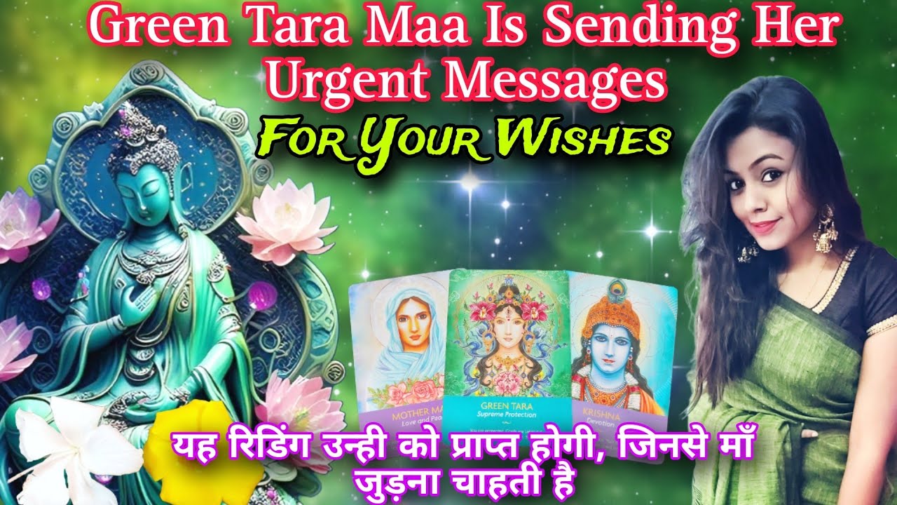 ⭐STRONG VIBRATION ALERT‼️Why Green Tara Maa wants to connect with you❓Pick Your Pile🧿Hindi Timeless🀄