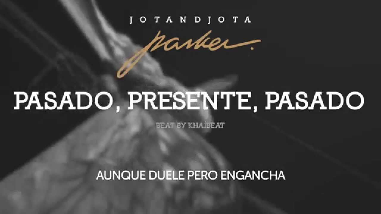 Jotandjota - Pasado, Presente, Pasado