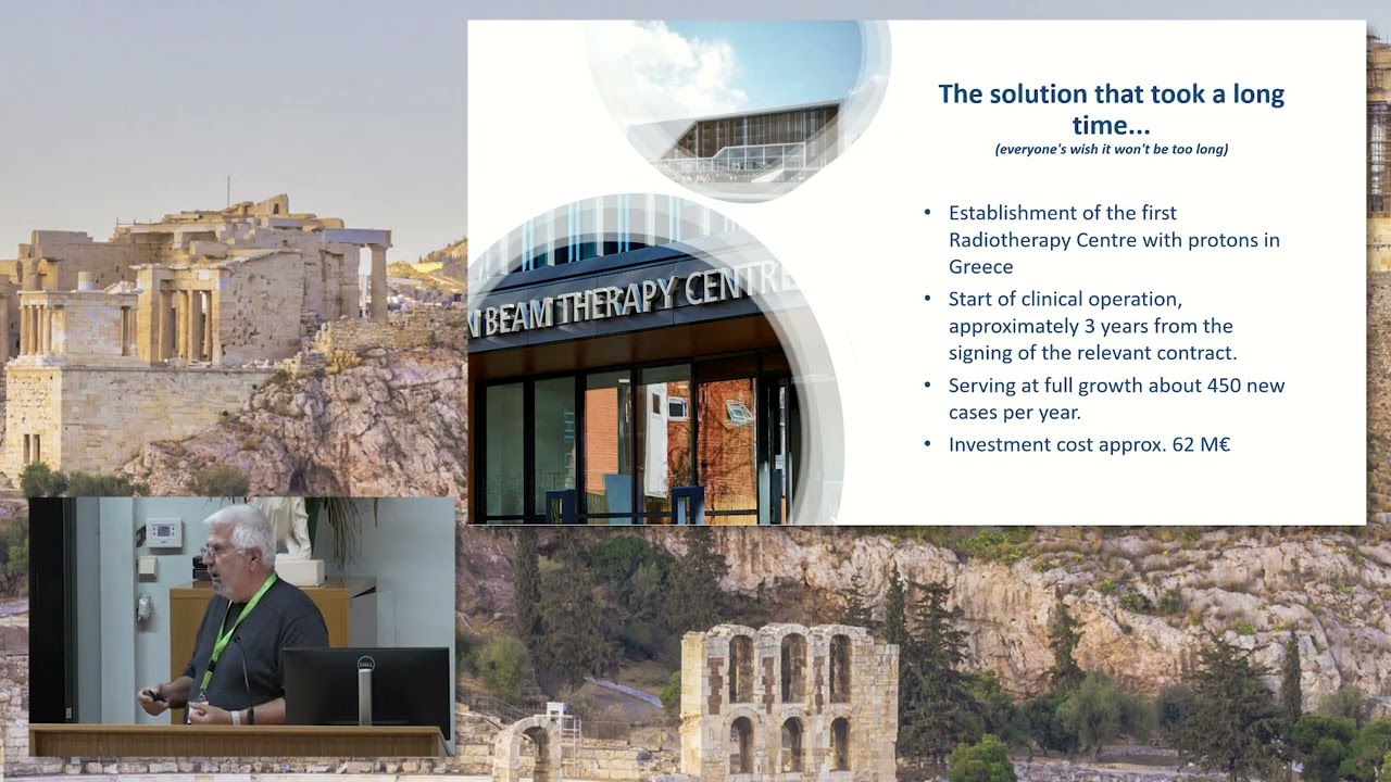 Technical and Economic aspects of establishing a Proton Therapy Centre in Greece - Yiannis Pantalos