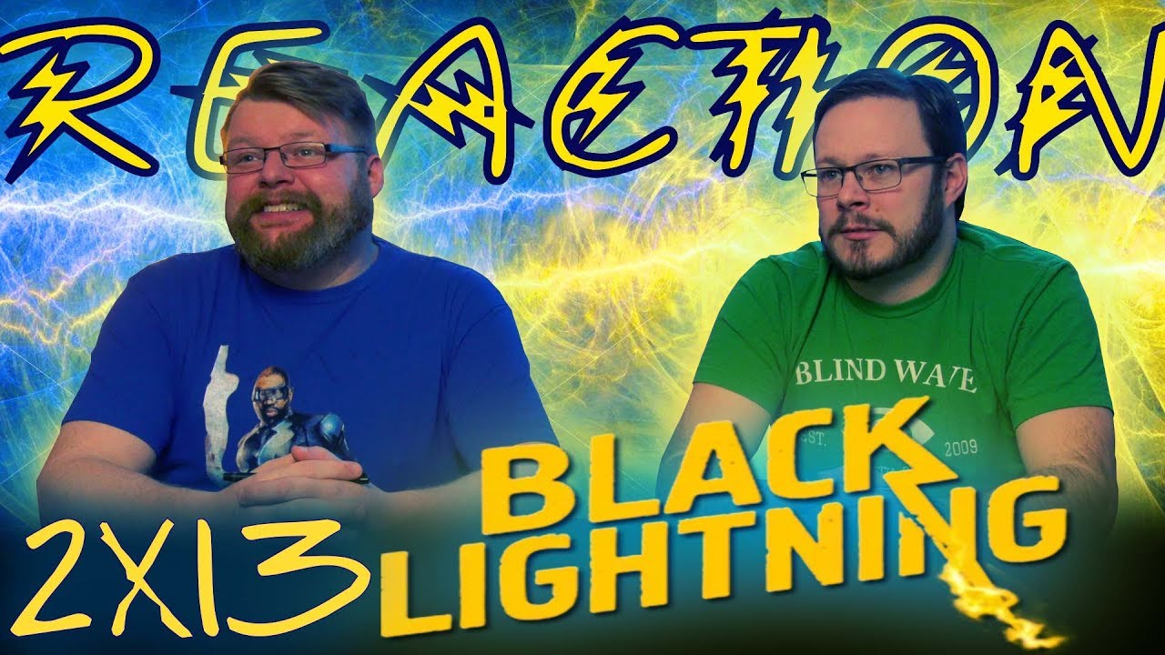 Black Lightning 2x13 REACTION!! 