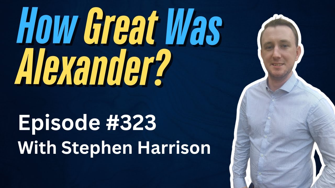 Aleander the Great: Lives and Legacies by Stephen Harrison