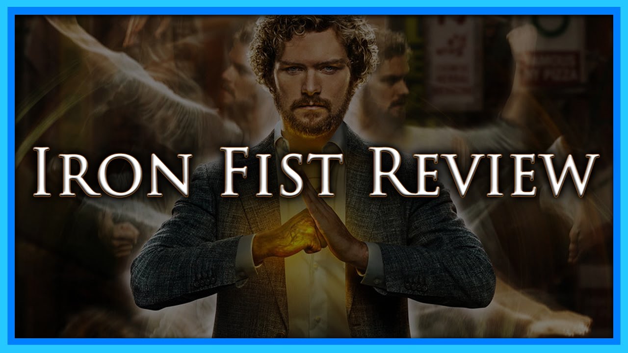 Iron Fist Season 1 Review - A New Low For Netflix