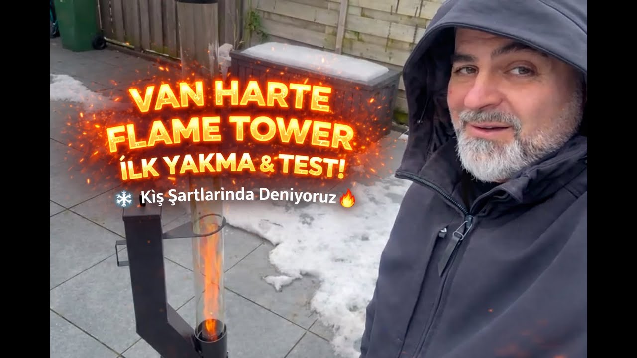Van Harte Flame Tower İlk yakma 🔥 ve Test | Kış Koşullarında Gerçek Performans ❄️