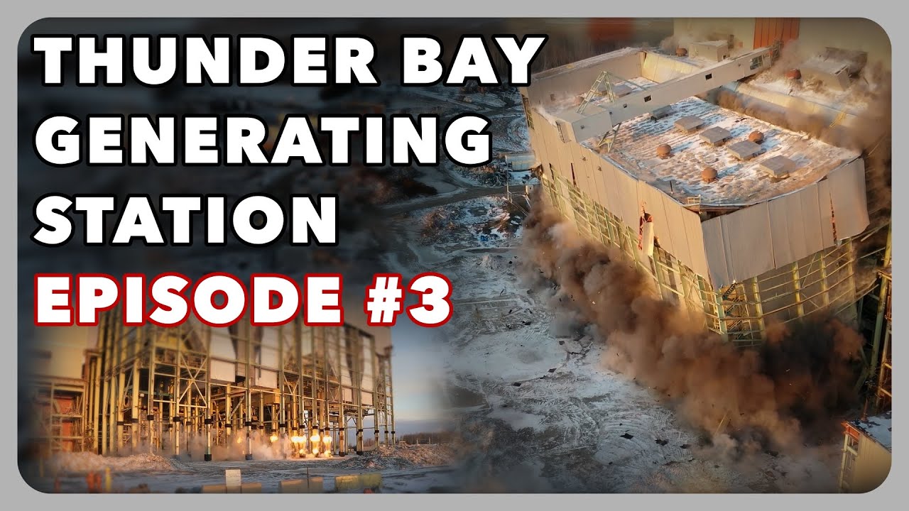 Blast Two, The Split - Thunder Bay Generating Station: Episode #3