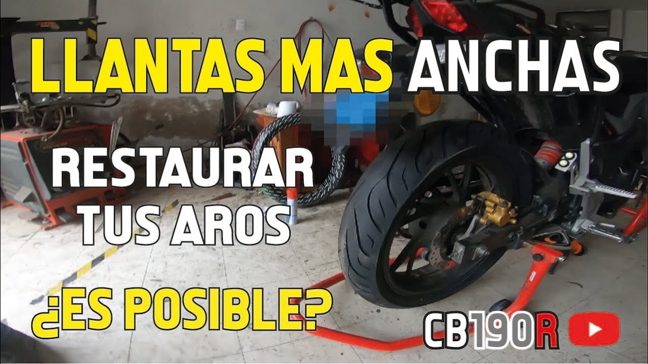 LLANTAS MAS ANCHAS PARA LA CB190R Y REPARACION DE LOS AROS