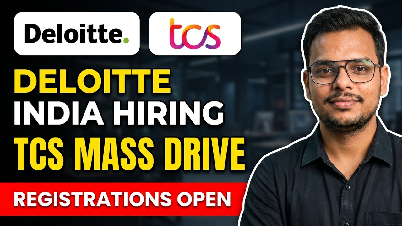 TCS Mass Hiring, Deloitte India Hiring Drive | Off-Campus Drive | 2027, 2026, 2025 Batch | Freshers