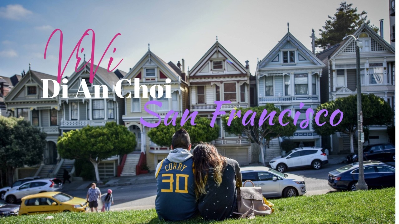 ViVi Đi Ăn Chơi -  Eating My Way Through San Francisco | Ăn Sập San Francisco
