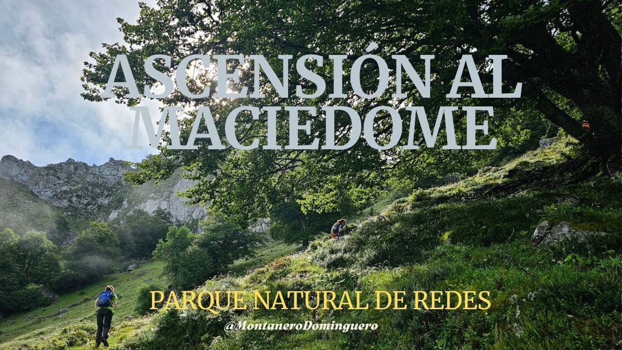 Ascensión al Maciedome, Parque Naural de redes, Pendones, Asturias.