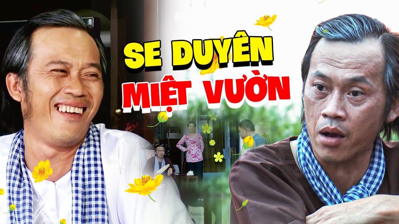Phim Việt Nam Mới 2024 | SE DUYÊN MIỆT VƯỜN | Phim Việt Nam Mới Hay Nhất 2024 | Phim Hài Hoài Linh