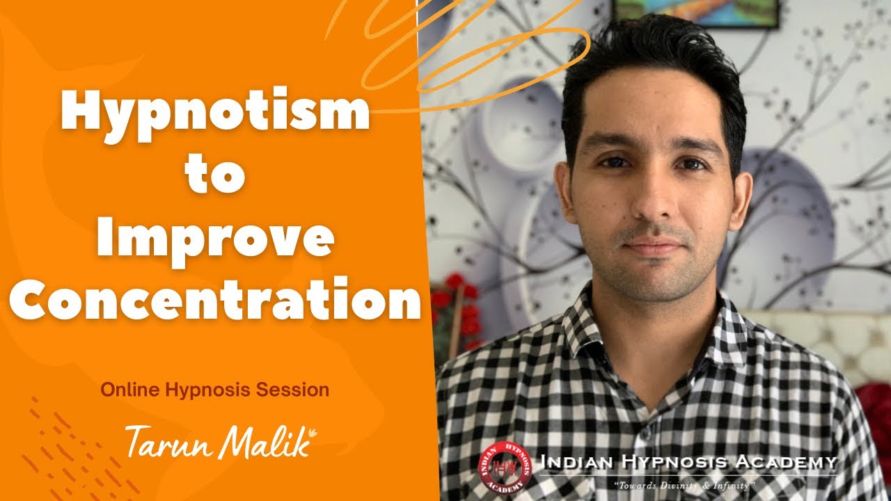 Hypnosis to Improve Concentration | Online Hypnotherapy Video Session by Tarun Malik (in Hindi)