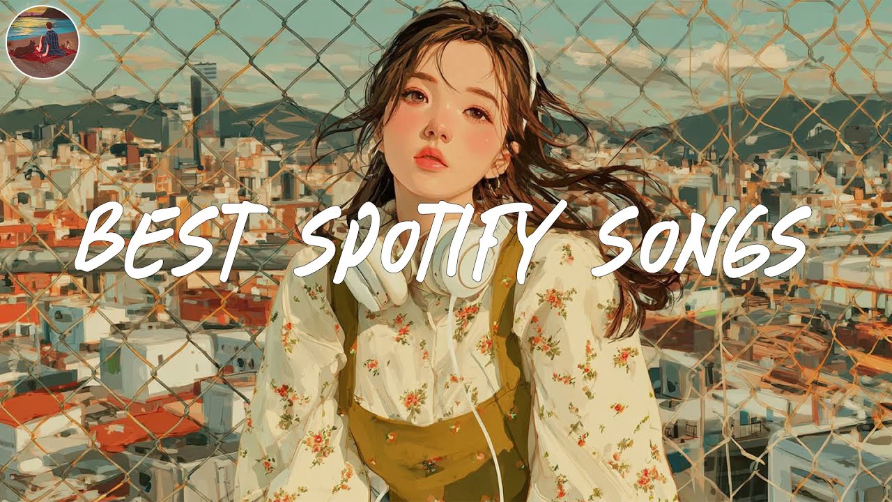 Spotify songs 2025 🎧 Songs that have good vibes 2025