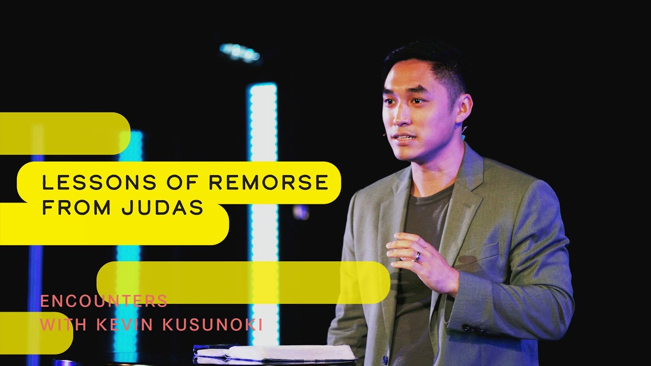 7 Mar 2021 | Encounters: Lessons of Remorse from Judas