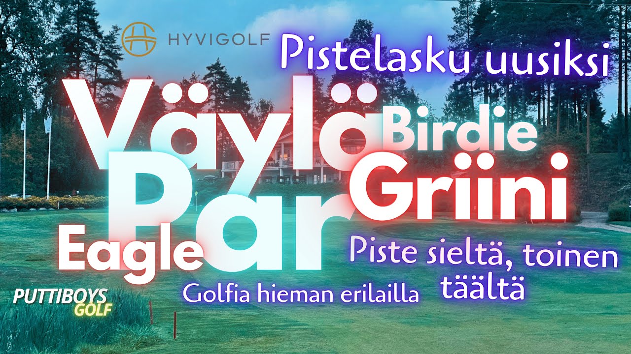 Hieman erilainen laskenta - HyviGolf - piste sieltä ja toinen tuolta - PuttiboysGolf