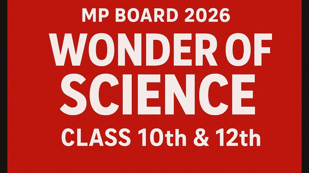 Wonder of Science | MP Board 2026 | Class 10th & 12th | Important Essay for Board Exam
