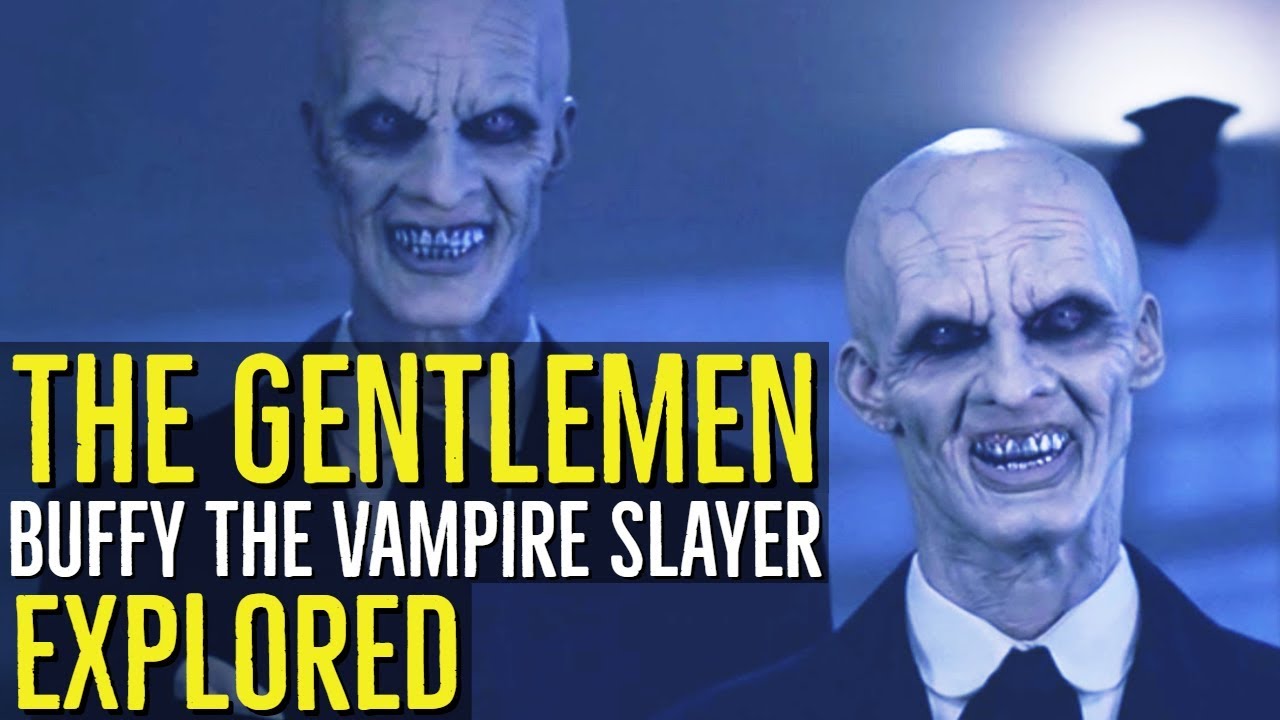 The Gentlemen (BUFFY THE VAMPIRE SLAYER) Explored