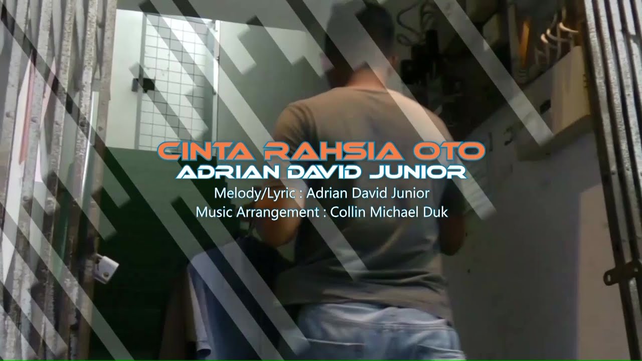 ADRIAN DAVID JUNIOR~Cinta Rahsia Oto (Official Music Video)