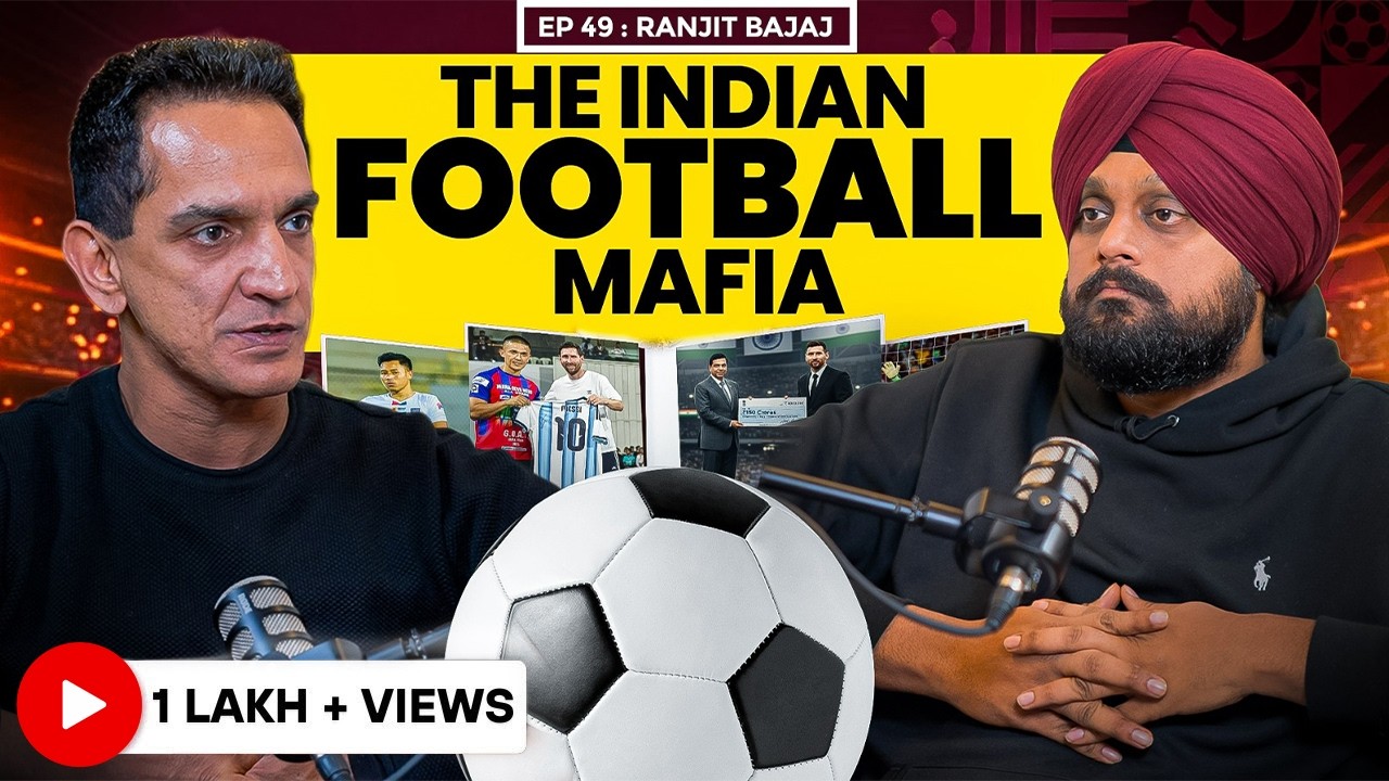 Ranjit Bajaj: On Indian Football Truth, Mafia, AIFF, ISL Crisis & FIFA Ban |Simarpreet Singh TJWS#49