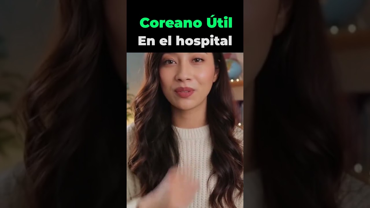 Aprende coreano: Frase esencial en el hospital 