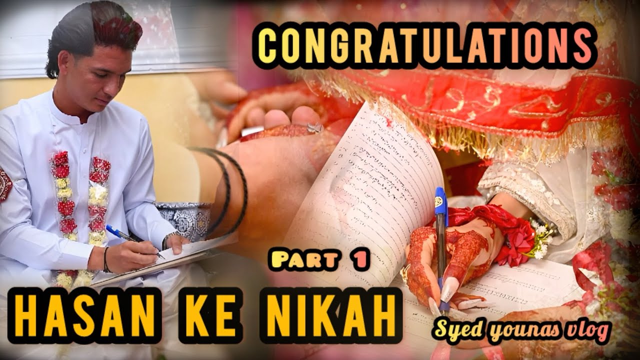 Typical Hazaragi part 1 || HASAN Ke Nikah ke Kuch Scenes Congratulations  || Syed Younas Vlogs ||