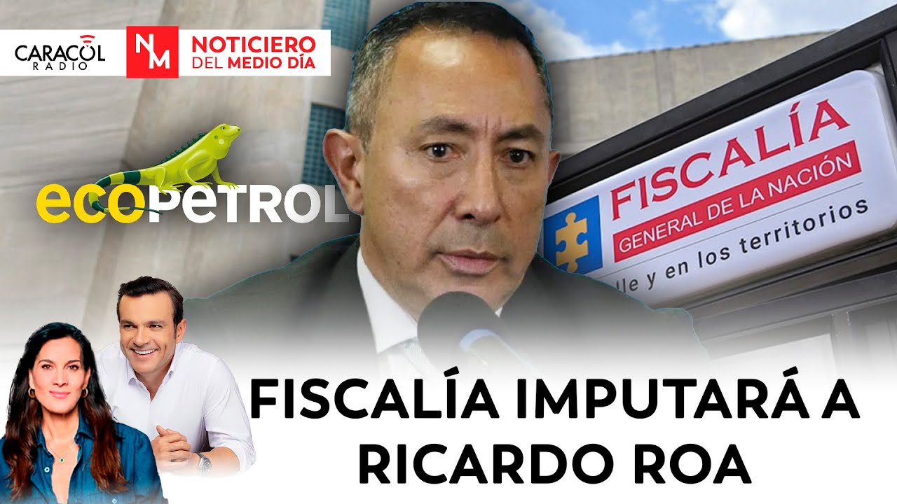 ¿Culpable o inocente?: Fiscalía imputará cargos al presidente de Ecopetrol | Noticiero del Mediodía
