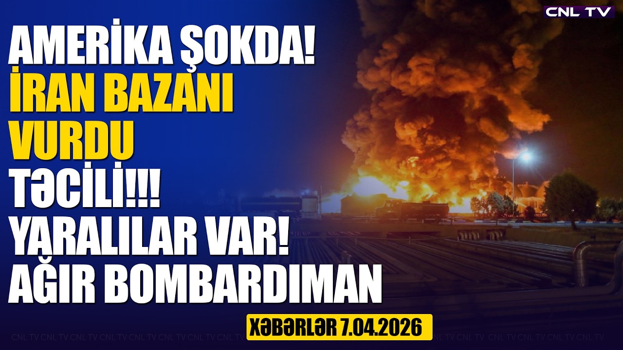 İran dayanmır! Amerika əsgərləri vuruldu (Xəbərlər 7.04.2026)