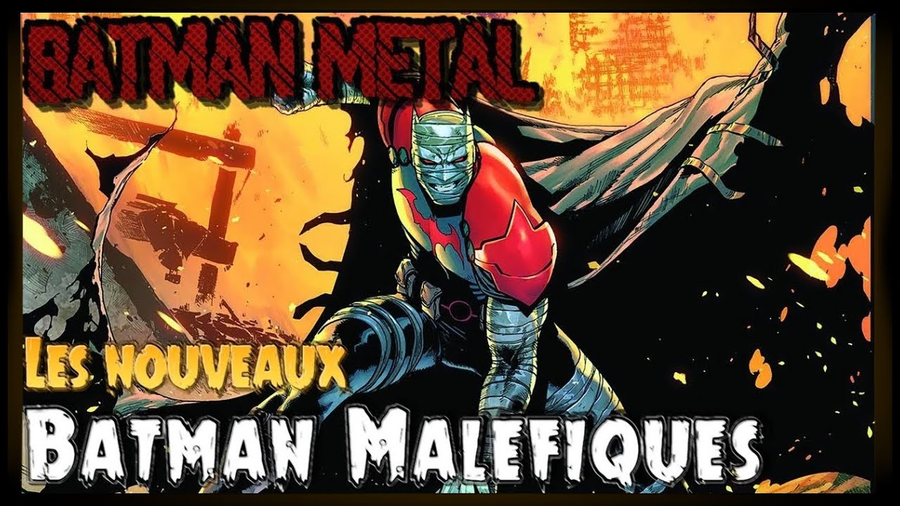 Batman Métal - Les nouveaux Batman Maléfiques