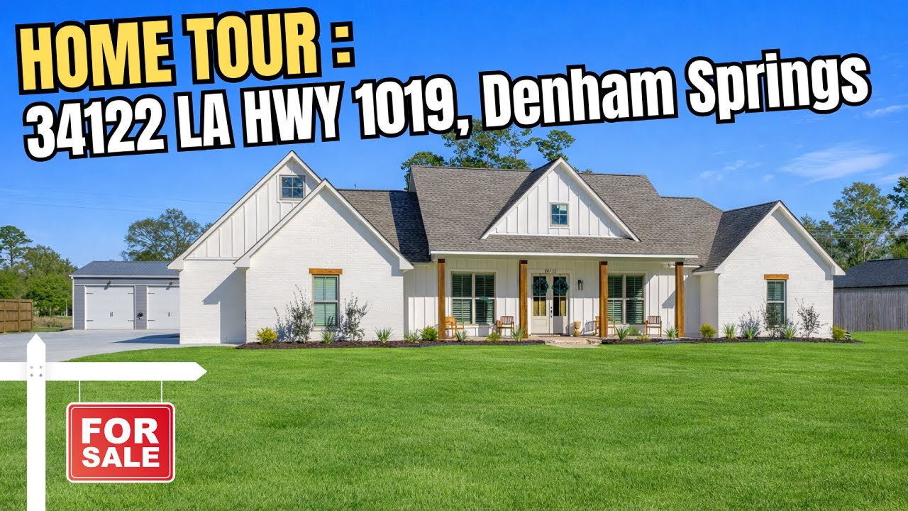 34122 LA HWY 1019, Denham Springs- Home Tour