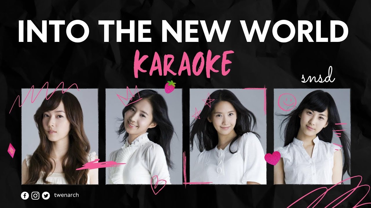 Girls' Generation 'Into The New World' Karaoke