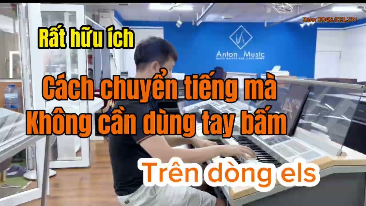 C&aacute;ch chuyển tiếng đ&agrave;n d&ograve;ng Els01, els01U, els01c, Els02, els02c m&agrave; kh&ocirc;ng cần d&ugrave;ng tay bấm