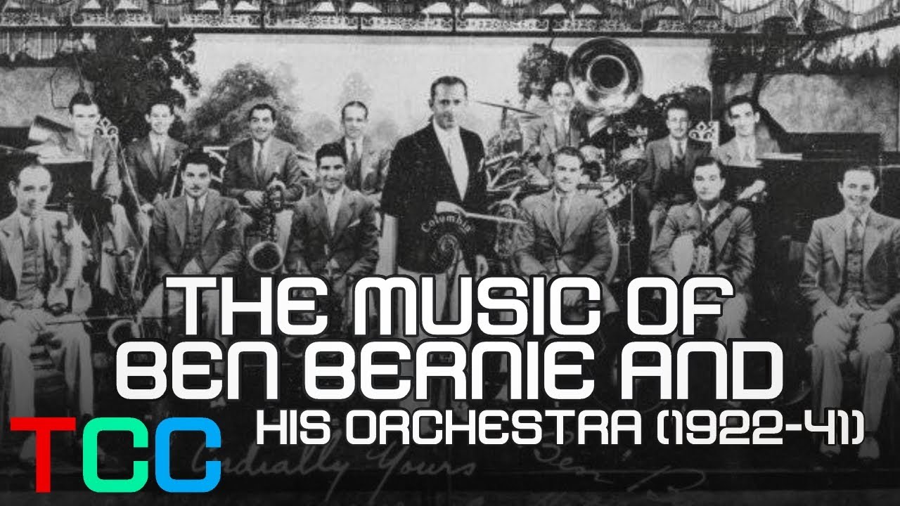 The Music of Ben Bernie and his Orchestra (1922-1941)