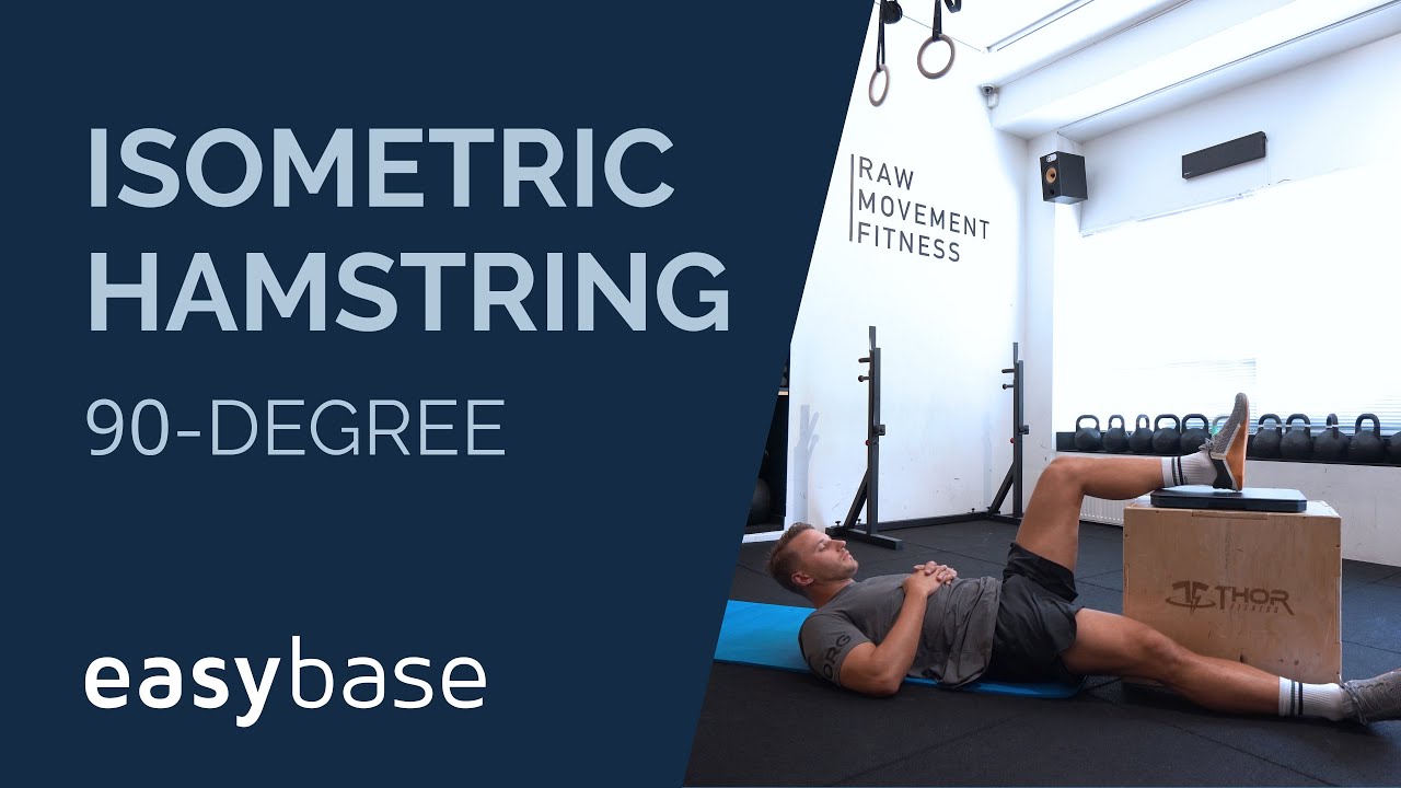 EasyBase® Isometric Hamstring 90 degrees Protocol