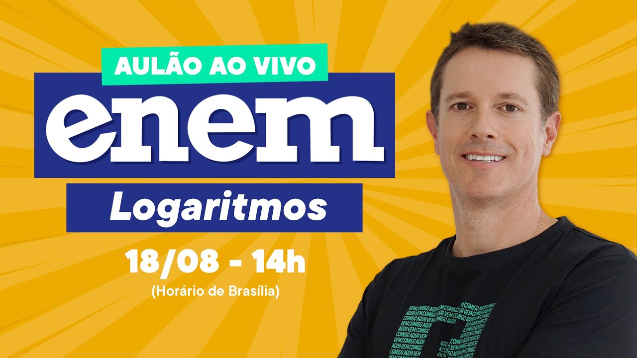 AULÃO AO VIVO: LOGARITMOS - ENEM - Aula #32