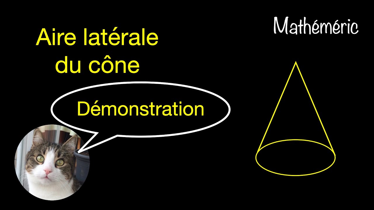 Aire latérale du cône - démonstration - Mathéméric