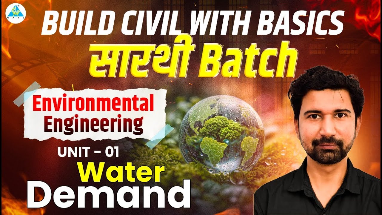 Lec - 6 || UNIT-01 || Water Demand || Environmental Engineering || By Akshit Sir