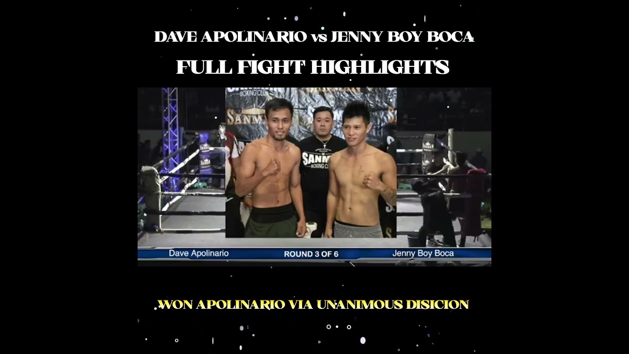 DAVE APOLINARIO vs JENNY BOY BOCA FULL FIGHT HIGHLIGHTS 🥊