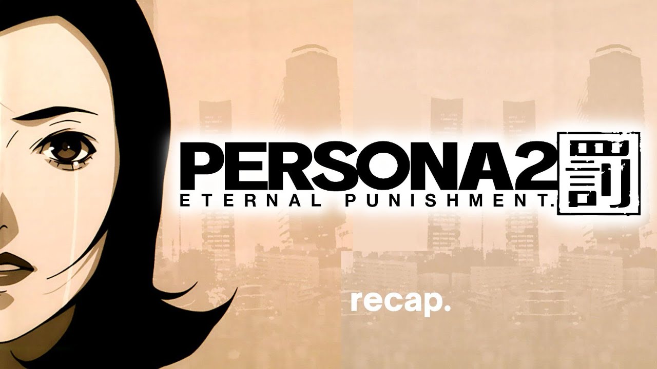 This Game Almost Didn’t Exist | Persona 2: Eternal Punishment Recap