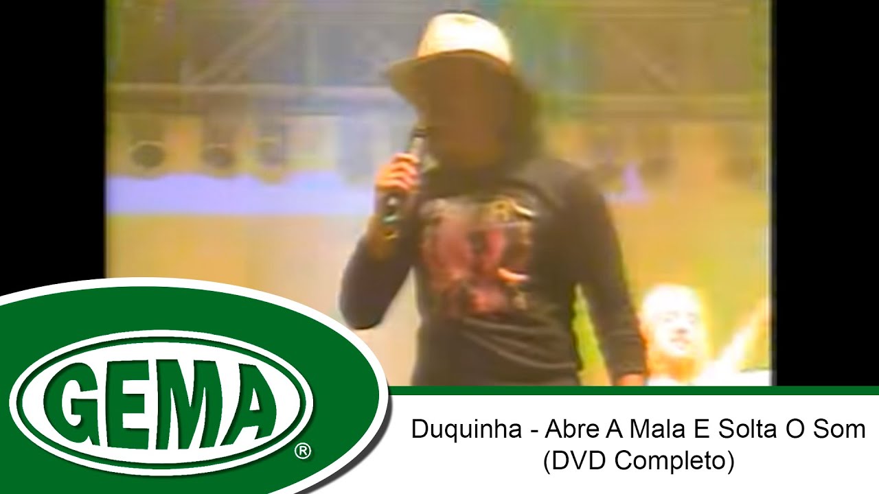 Duquinha - Abre A Mala E Solta O Som (DVD Completo)