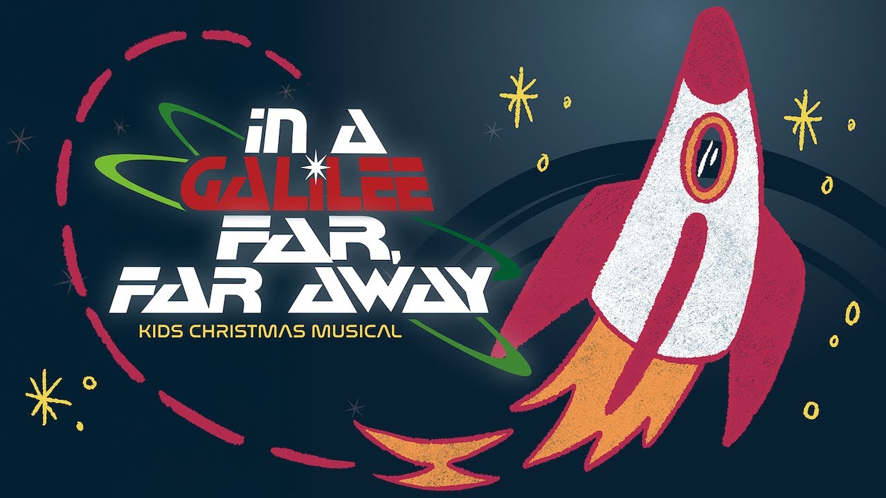 In A Galilee Far, Far Away | Kids Christmas Musical - 10:00 AM Sunday Worship Experience