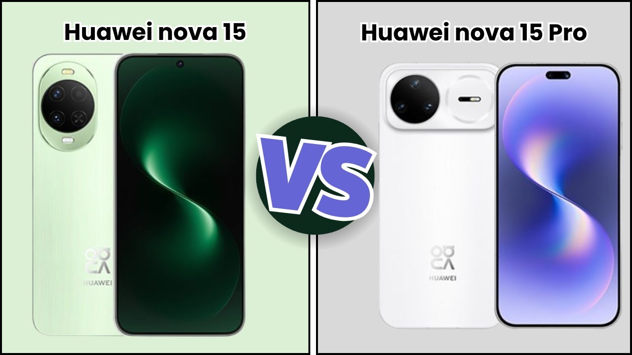Huawei Nova 15 VS Huawei Nova 15 Pro | Full Specs Comparison | Tecify