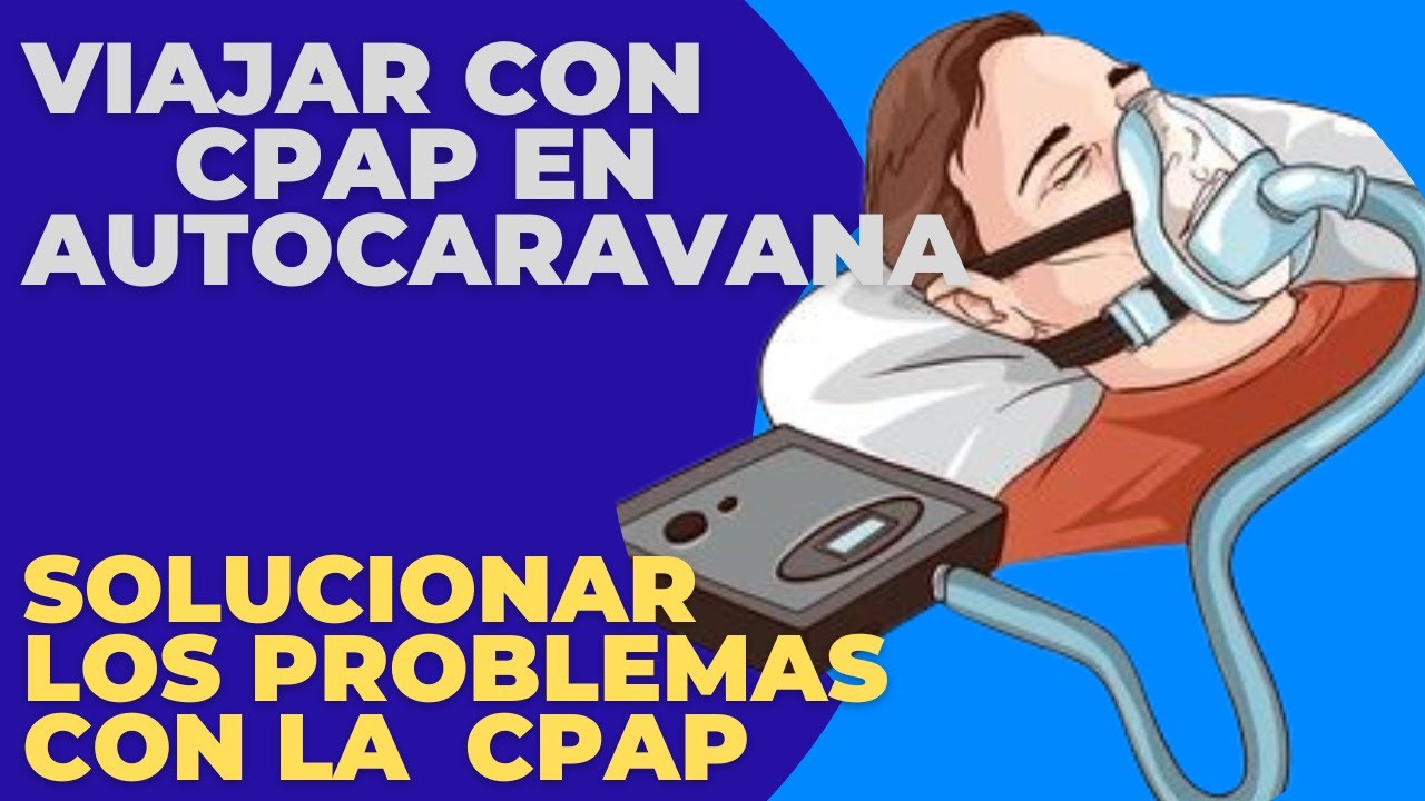 🛌🏼 ⚡️Viajar en autocaravana con Cepap ⚡️ 🛌🏼