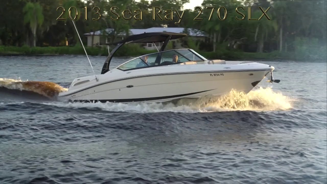 2013 SEA RAY 270 SLX