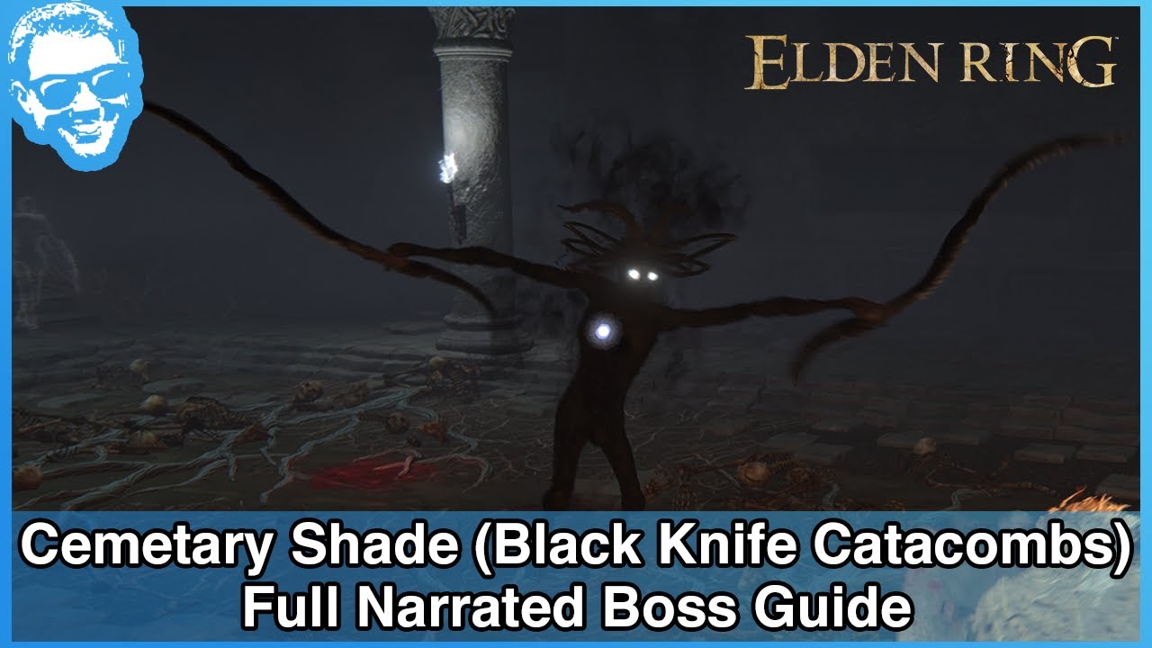 Cemetary Shade (Black Knife Catacombs) - Narrated Boss Guide - Elden Ring [4k HDR]