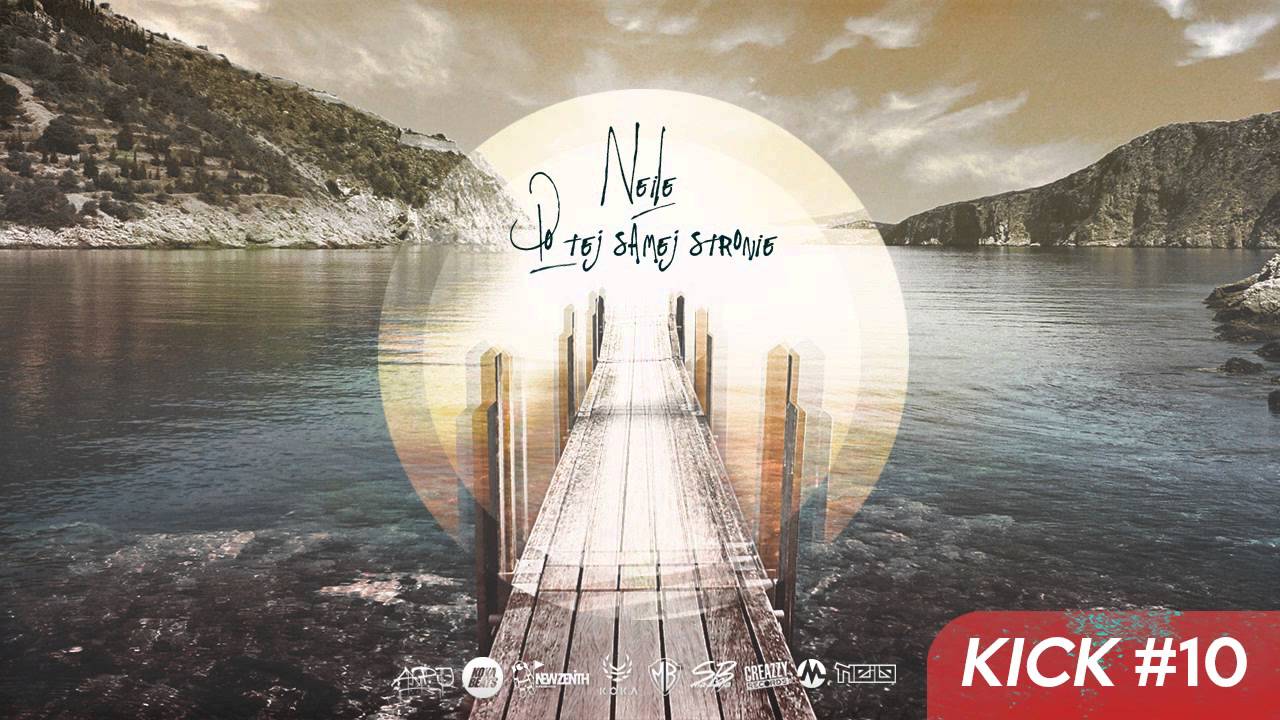 Neile - Po Tej Samej Stronie [KICK #10]