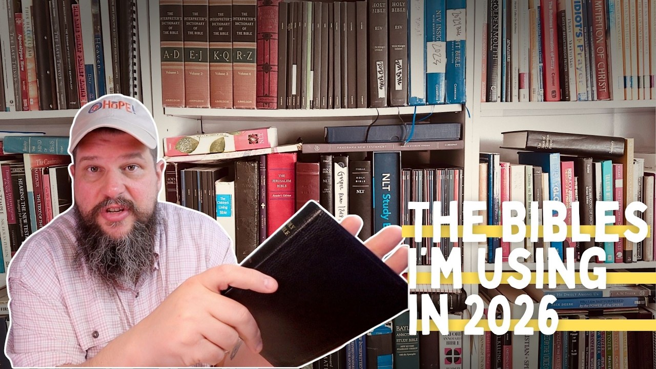 The Bibles I'm Using in 2026