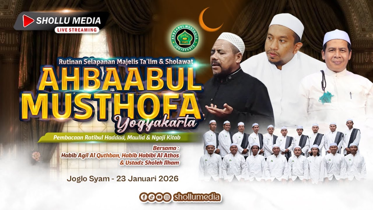 🔴 [LIVE] RUTINAN MAJELIS TA'LIM & SHOLAWAT AHBAABUL MUSTHOFA JOGJAKARTA | JOGLO SYAM,23 JAN  2025